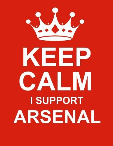 Keep Calm I Support Arsenal