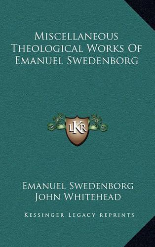Miscellaneous Theological Works of Emanuel Swedenborg