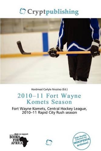 2010-11 Fort Wayne Komets Season