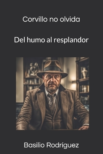 Corvillo no olvida