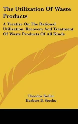 The Utilization Of Waste Products