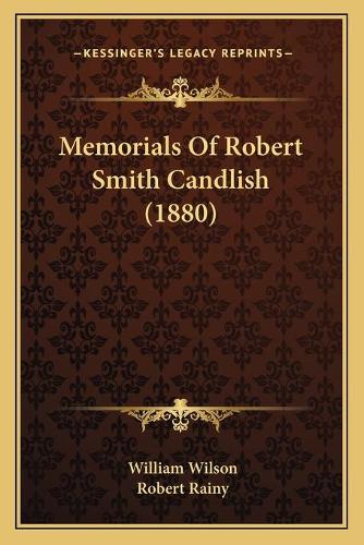Memorials Of Robert Smith Candlish (1880)