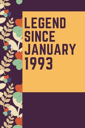 LEGEND SINCE JANUARY 1993 Notebook Birthday Gift