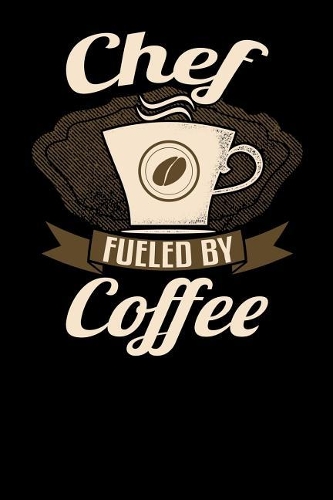 Chef Fueled by Coffee