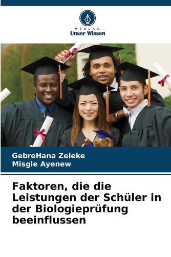 Faktoren, die die Leistungen der Schüler in der Biologieprüfung beeinflussen
