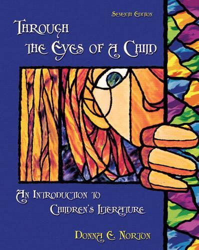 Through the Eyes of a Child: An Introduction to Children's Literature(English)