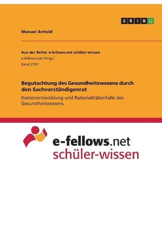 Begutachtung des Gesundheitswesens durch den Sachverständigenrat