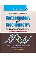 Biotechnology And Biochemistry For Post Graduate (M.Sc.) Entrance Exam Guide