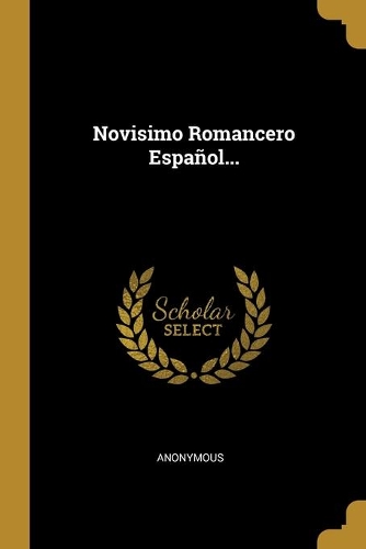 Novisimo Romancero Español...