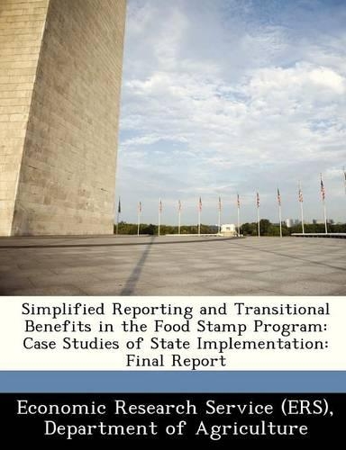 Simplified Reporting and Transitional Benefits in the Food Stamp Program