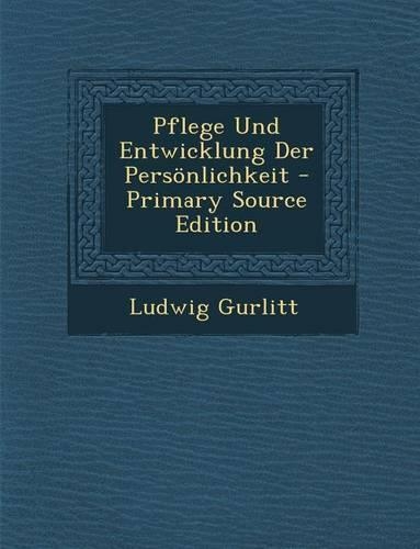 Pflege Und Entwicklung Der Personlichkeit