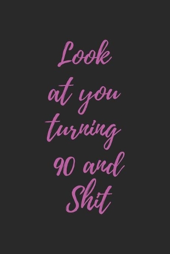 look at you turning 90 and shit pinky