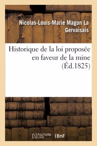 Historique de la Loi Proposée En Faveur de la Mine