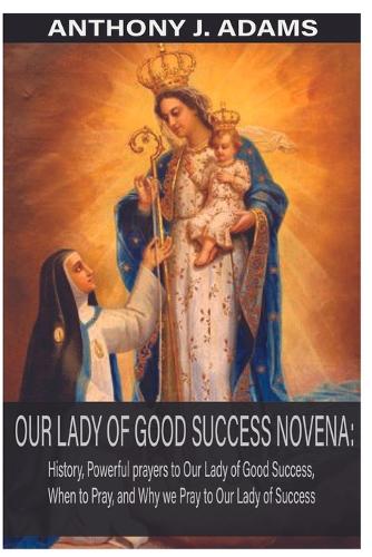 Our Lady of Good Success Novena