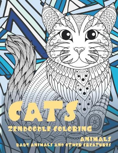 Zendoodle Coloring Baby Animals and other Creatures - Animals - Cats