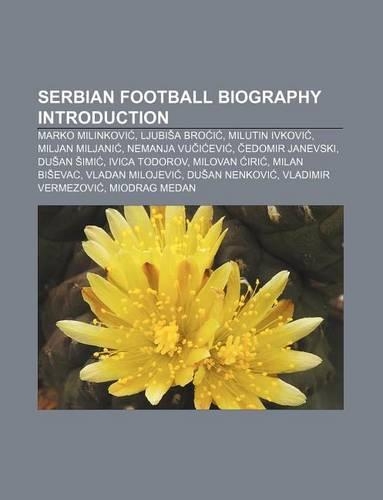 Serbian Football Biography Introduction
