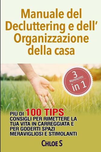 Manuale del Decluttering e dell'Organizzazione della casa