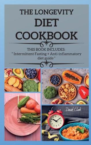 The Longevity Diet Cookbook