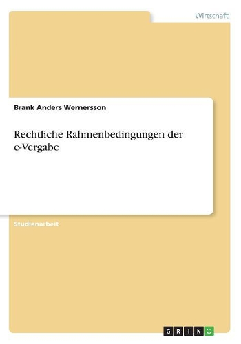 Rechtliche Rahmenbedingungen der e-Vergabe