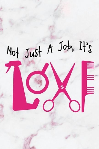 Not Just A Job, It's Love