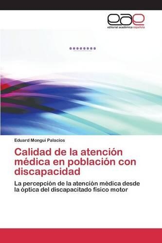 Calidad de la atención médica en población con discapacidad