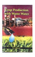 Crop Production with Waste Water