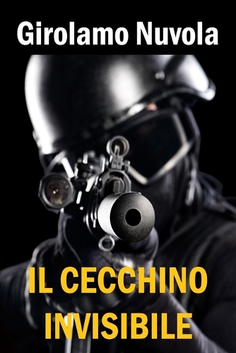 Il Cecchino Invisibile.