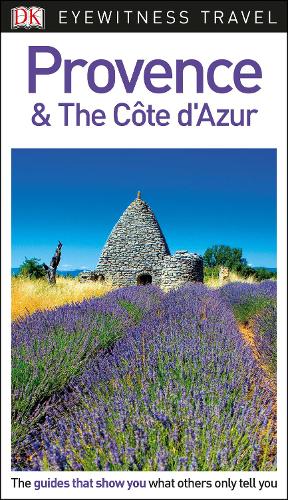 DK Eyewitness Provence and the Côte d'Azur