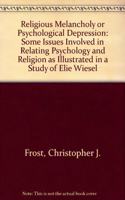 Religious Melancholy or Psychological Depression