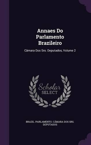 Annaes Do Parlamento Brazileiro