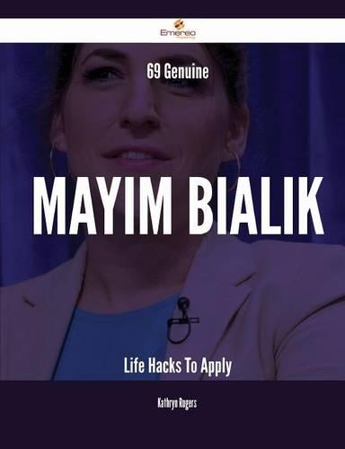 69 Genuine Mayim Bialik Life Hacks to Apply
