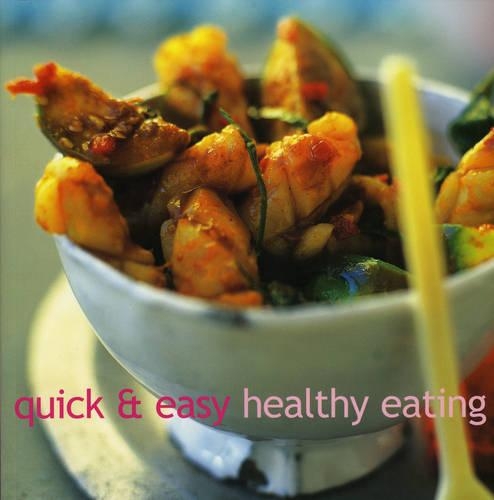 Quick and Easy Healthy Eating