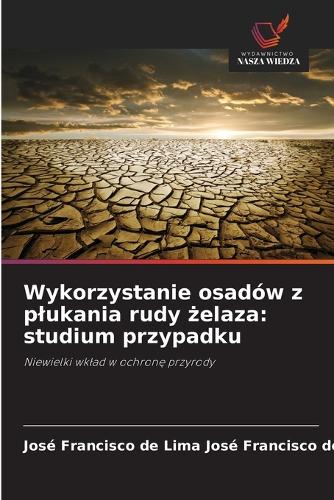 Wykorzystanie osadów z plukania rudy żelaza