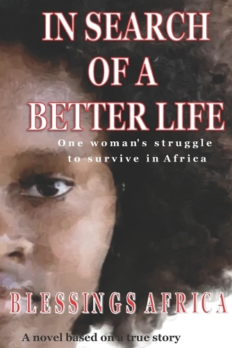 In Search Of A Better Life