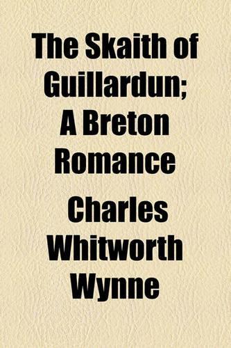 The Skaith of Guillardun; A Breton Romance