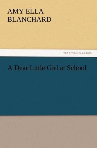 A Dear Little Girl at School
