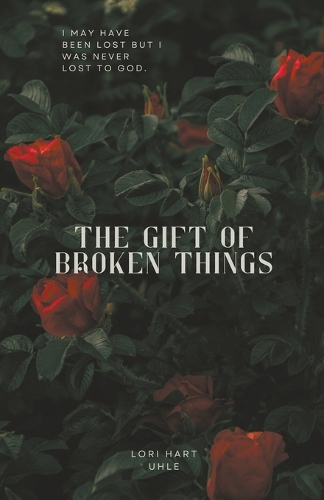 The Gift of Broken Things