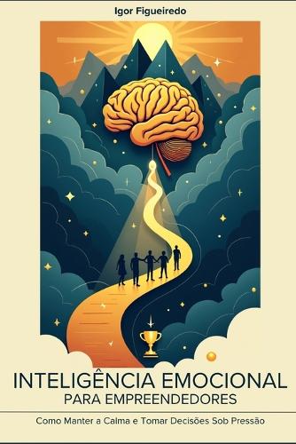 Inteligência Emocional Para Empreendedores