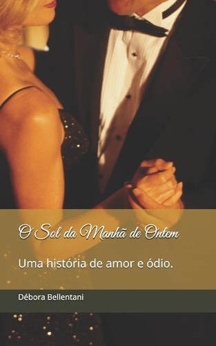 O Sol da Manhã de Ontem