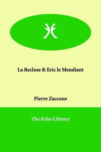 La Recluse & Eric Le Mendiant