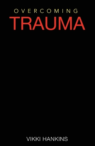 Overcoming Trauma