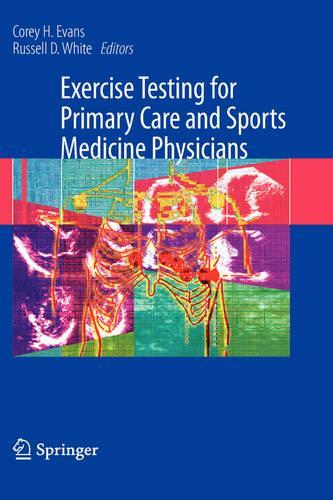 Exercise Testing for Primary Care and Sports Medicine Physicians