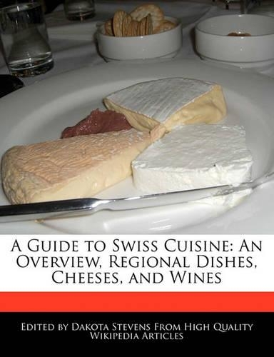 A Guide to Swiss Cuisine