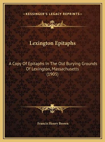 Lexington Epitaphs