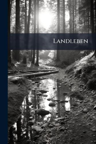 Landleben