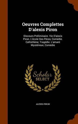 Oeuvres Complettes D'Alexis Piron