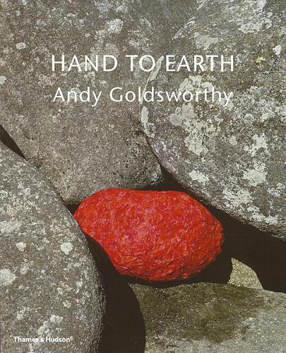 Hand to Earth: Andy Goldsworthy