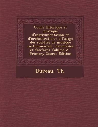 Cours théorique et pratique d'instrumentation et d'orchestration