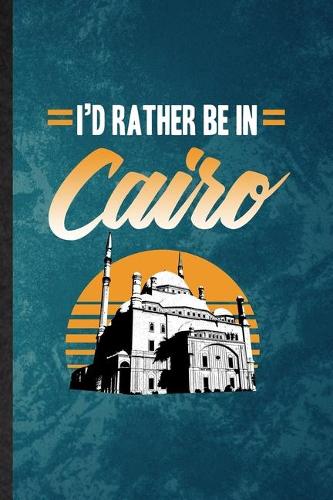 I'd Rather Be in Cairo
