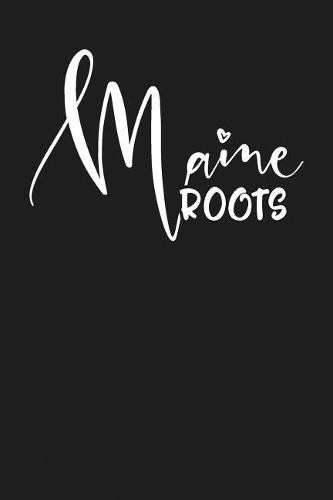 Maine Roots